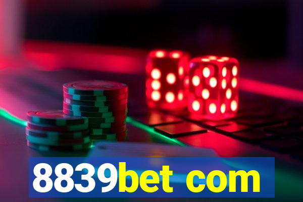 8839bet com